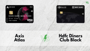 Axis Atlas vs HDFC Diners Club Black: Detailed Rewards, Fees & Lounge Access Comparison