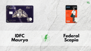 IDFC Mayura vs Scapia Card: Features, Rewards & Lounge Access Compared
