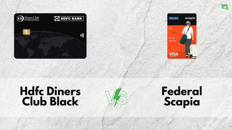 HDFC Diners Club Black vs Federal Bank Scapia: Card Comparison