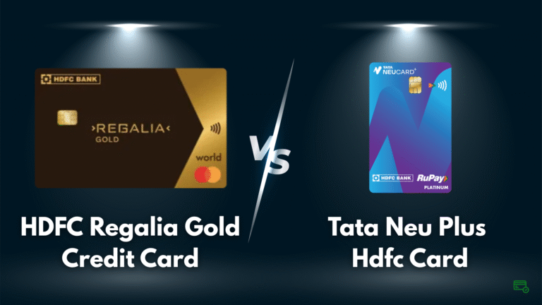 HDFC Regalia Gold vs Tata Neu Plus: Which Card Wins?